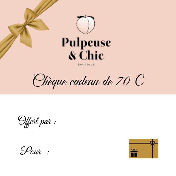Chèque cadeau de 70€